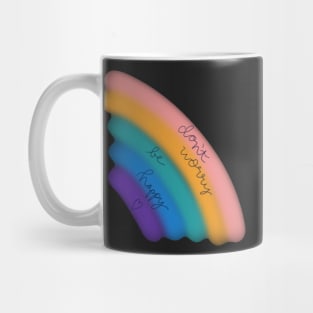 Don't worry be happy rainbow sticker Mug